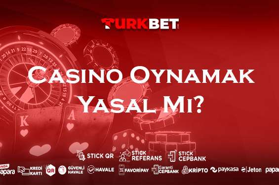 Turkbet sitesinde casino oynamak yasal mı?
