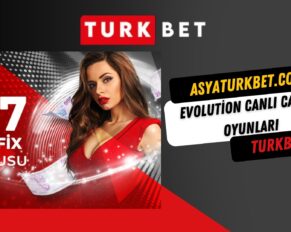 Evolution Canlı Casino Oyunları Turkbet’te