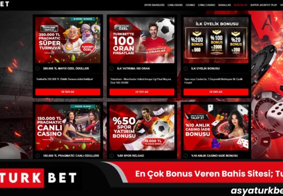 En Çok Bonus Veren Bahis Sitesi; Turkbet