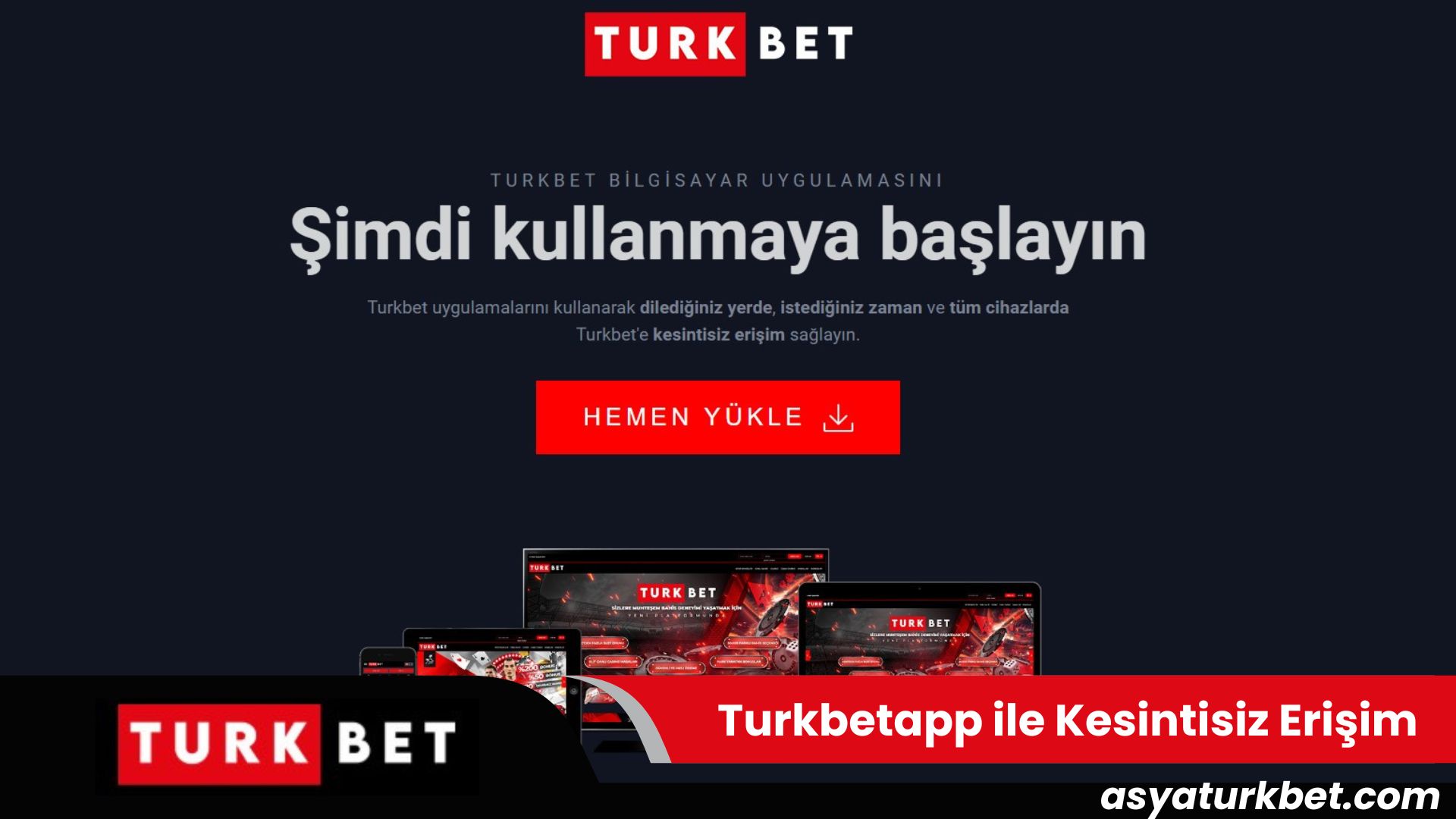 Turkbetapp İle Kesintisiz Erişim